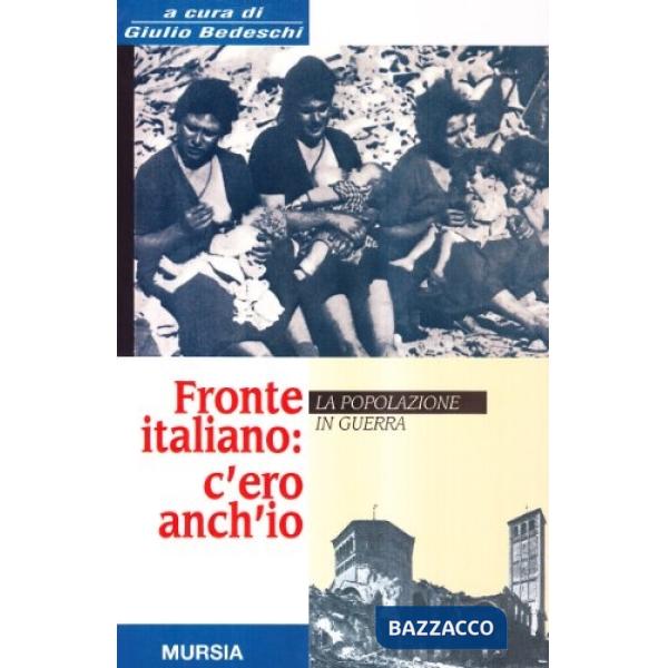 Fronte italiano: c'ero anch'io. La popolazione in guerra