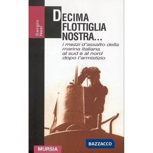 Decima flottiglia nostra