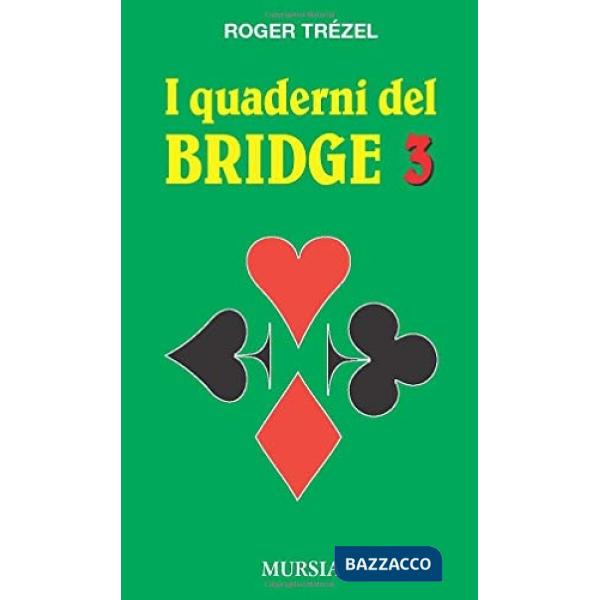 Quaderni del bridge (I). Vol. 3