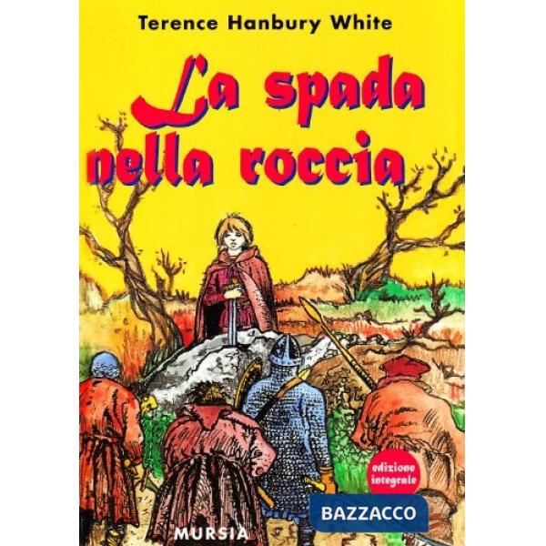 Spada nella roccia (La)