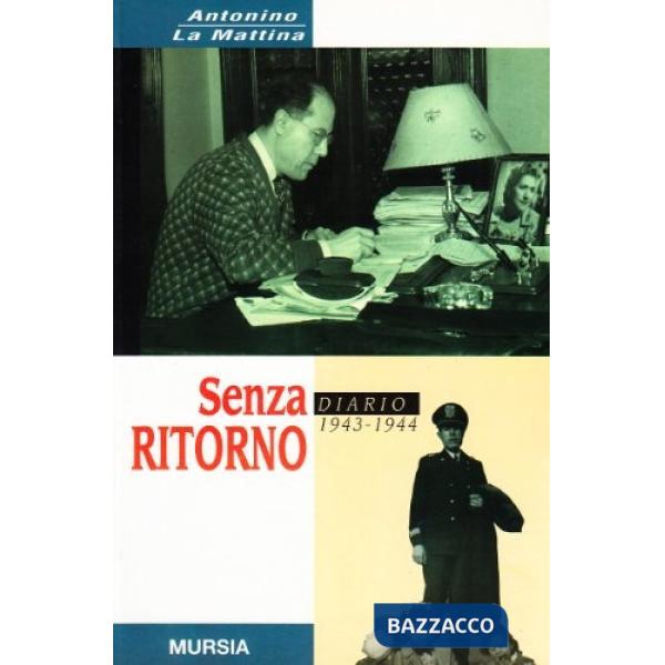 Senza ritorno. Diario 1943-1944