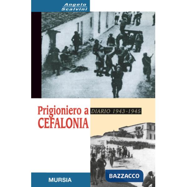 Prigioniero a Cefalonia. Diario 1943-1945