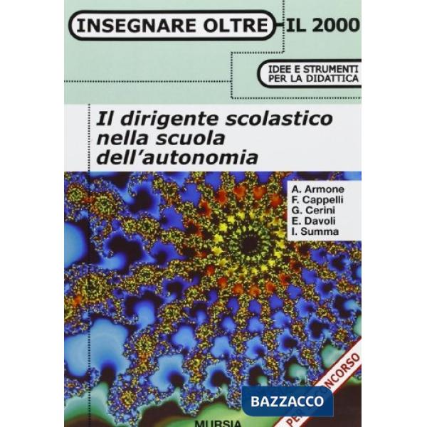 Dirigente scolastico nella scuola dell'autonomia (Il)