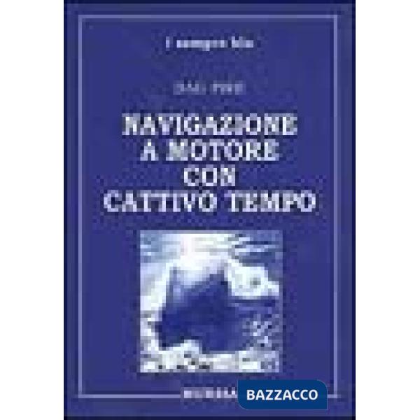 Navigazione a motore con cattivo tempo