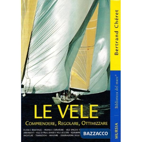 Vele. Comprendere, regolare, ottimizzare (Le)