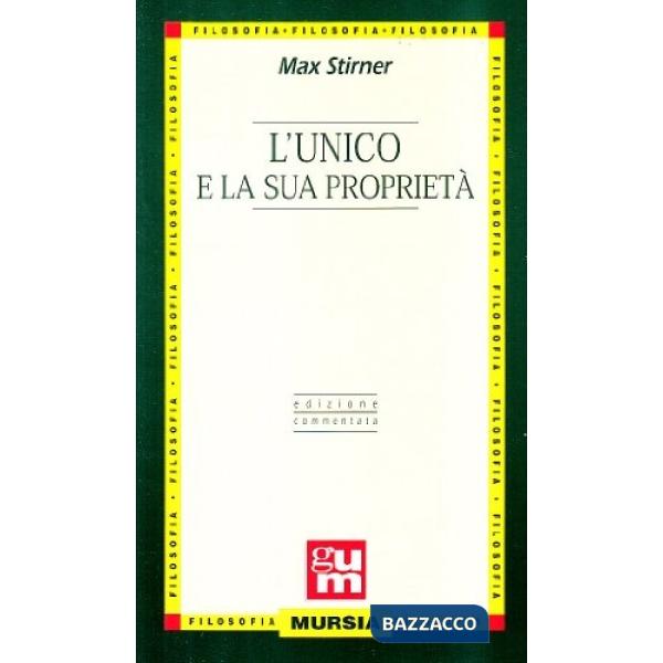 Unico e la sua proprietà (L')