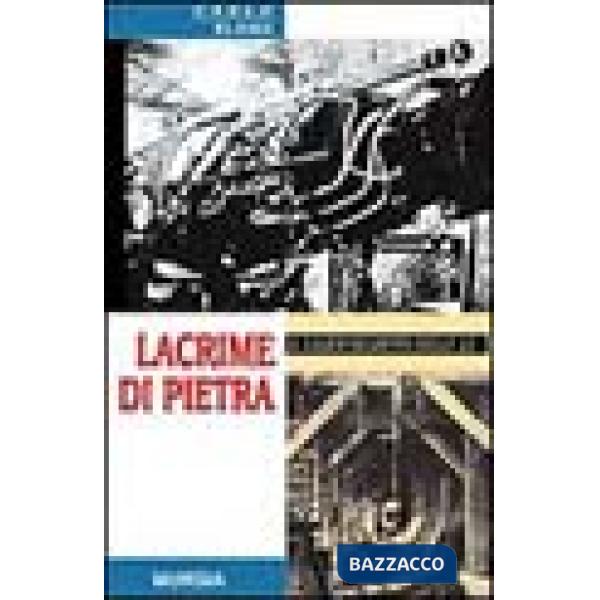 Lacrime di pietra. Il lager segreto delle V2