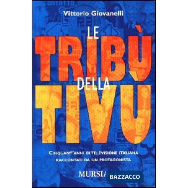 Tribù della televisione (Le)