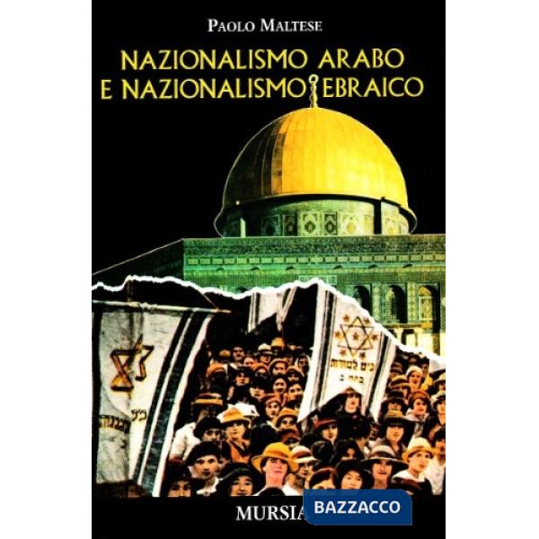 Nazionalismo arabo e nazionalismo ebraico