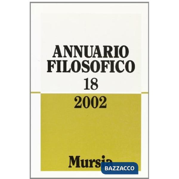 Annuario filosofico 2002. Vol. 18