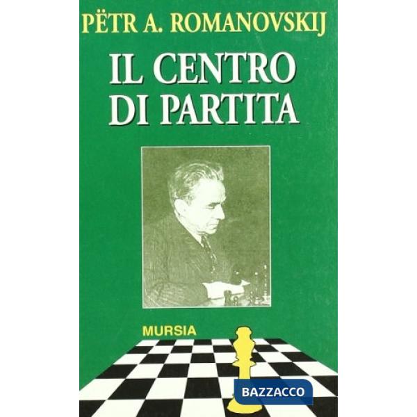 Centro di partita (Il). Vol. 1: Il piano