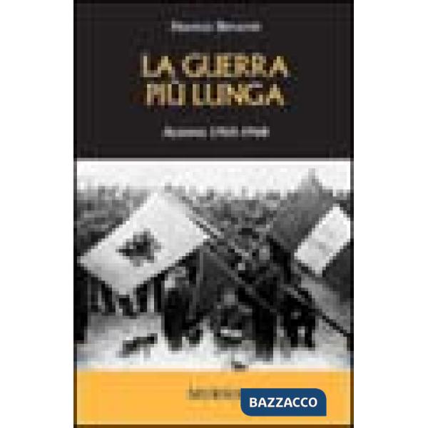 Guerra più lunga. Albania 1943-1948