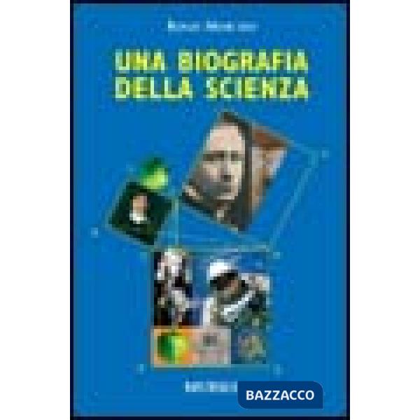 Biografia della scienza (Una)