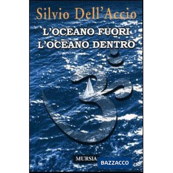Oceano fuori l'oceano dentro (L')