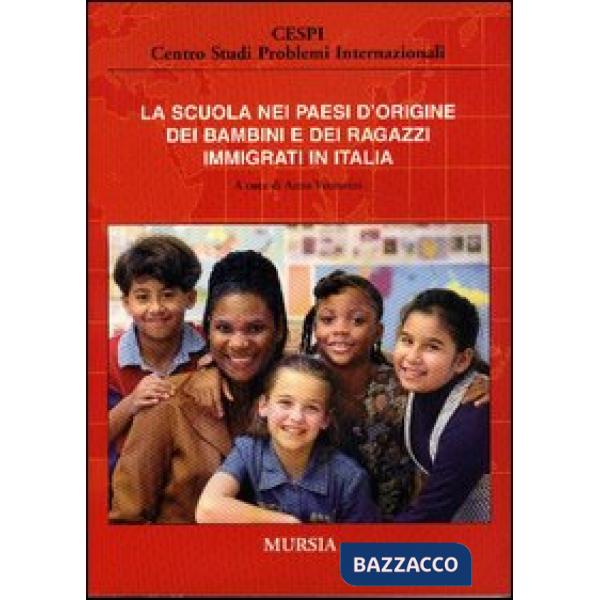 Scuola nei paesi d'origine dei bambini e dei ragazzi immigrati in Italia (La)