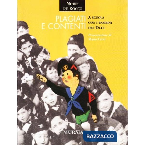 Plagiati e contenti. A scuola con i bambini del Duce
