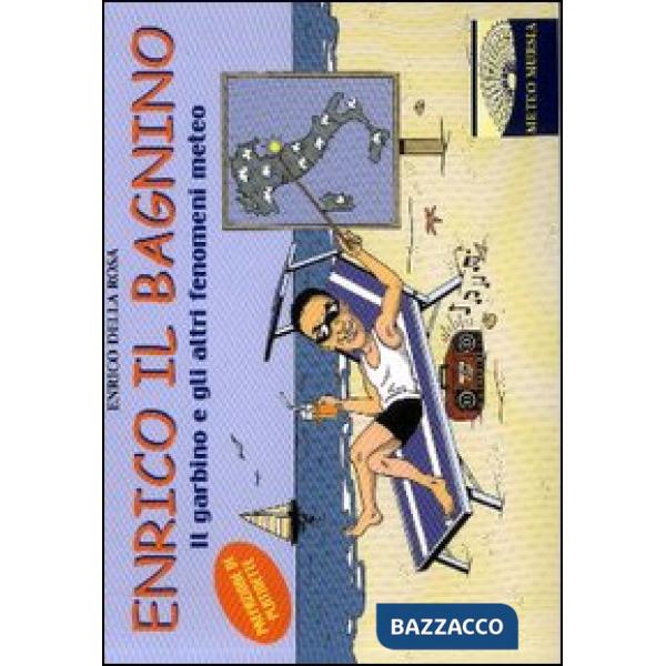 Enrico il bagnino. Il garbino e gli altri fenomeni meteo
