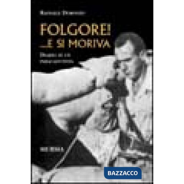 Folgore! ... E si moriva. Diario di un paracadutista