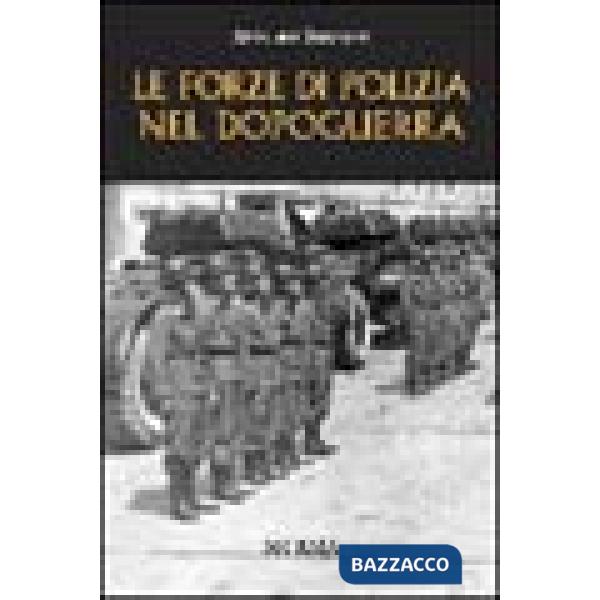 Forze di polizia nel Dopoguerra (Le)