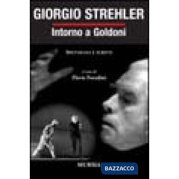 Intorno a Goldoni. Spettacoli e scritti