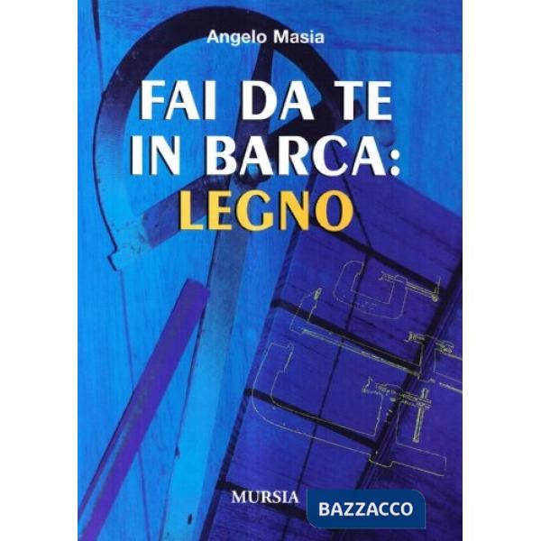 Fai da te in barca: legno