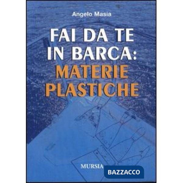 Fai da te in barca: materie plastiche