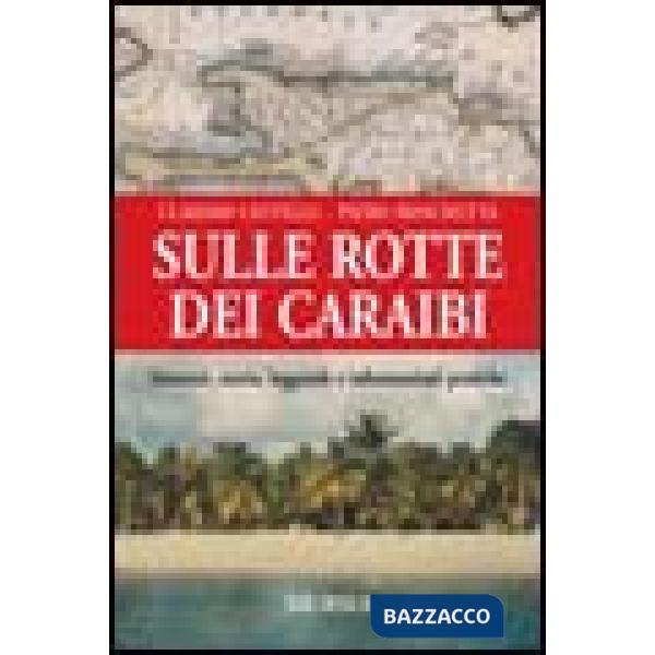 Sulle rotte dei Caraibi