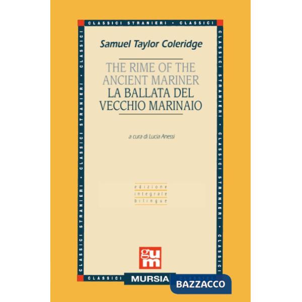 Rime of the ancient mariner-La ballata del vecchio marinaio. Ediz. bilingue (The)