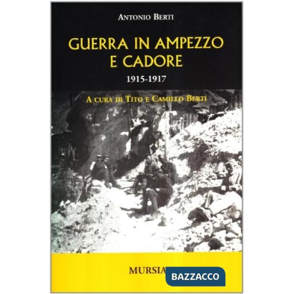 Guerra in Ampezzo e Cadore. 1915-1917