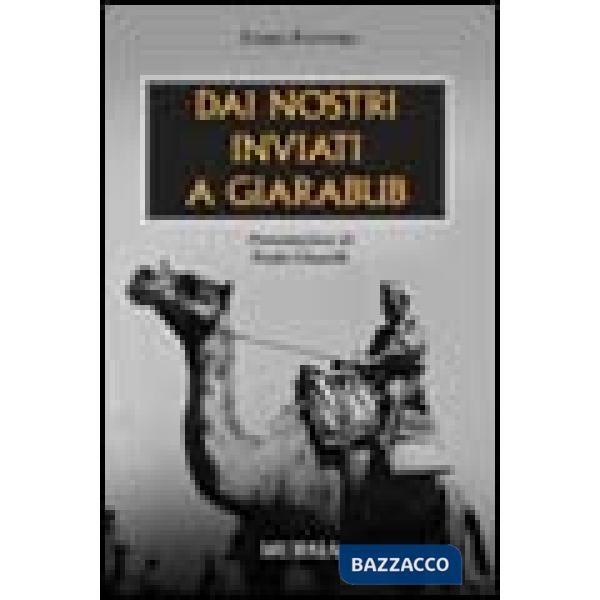 Dai nostri inviati a Giarabub