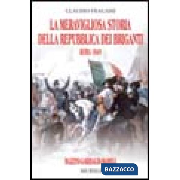 Meravigliosa storia della repubblica dei briganti (La)