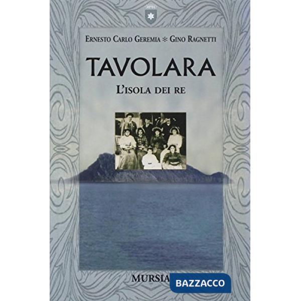 Tavolara. L'isola dei re