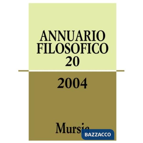 Annuario filosofico 2004. Vol. 20