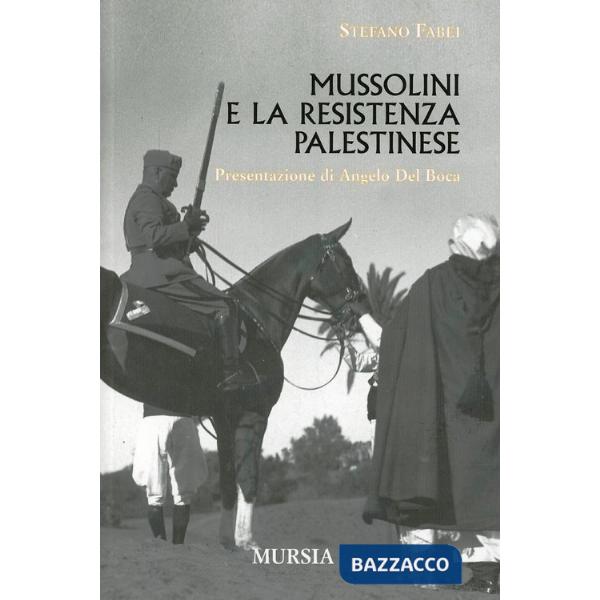 Mussolini e la resistenza palestinese
