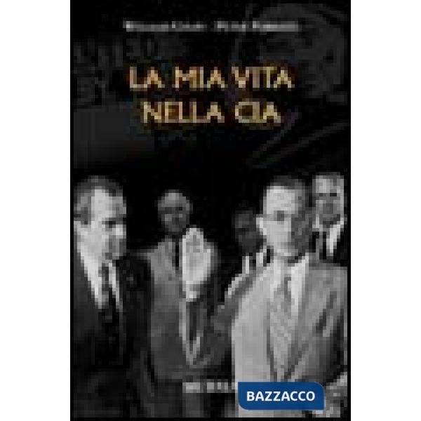 Mia vita nella CIA (La)