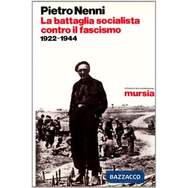 Battaglia socialista contro il fascismo (1922-1944) (La)