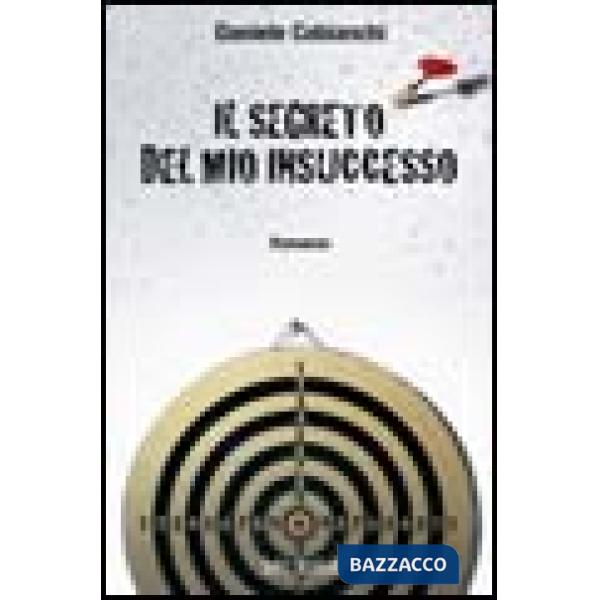 Segreto del mio insuccesso (Il)