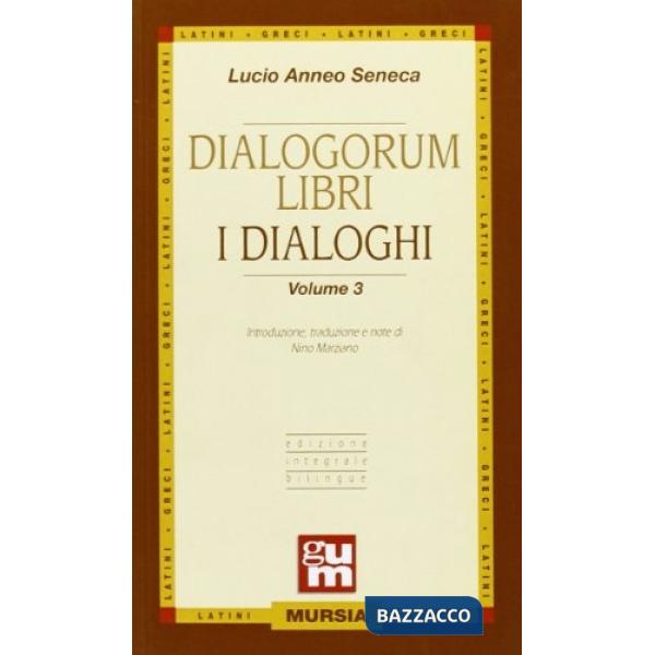Dialogorum libri-I dialoghi. Vol. 3