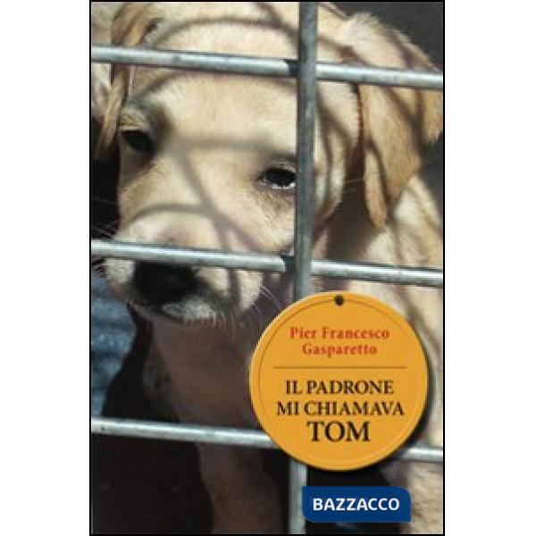Padrone mi chiamava Tom (Il)