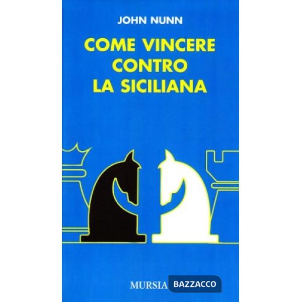 Come vincere contro la Siciliana