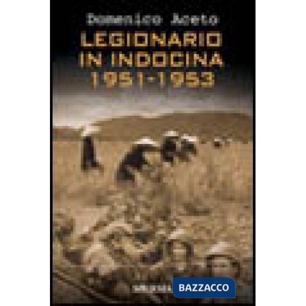 Legionario in Indocina 1951-1953