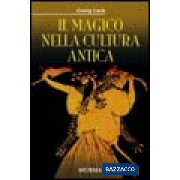 Magico nella cultura antica (Il)