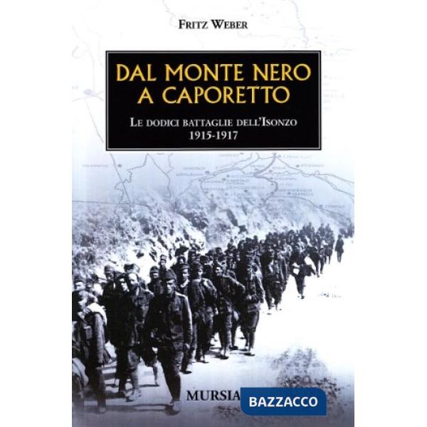 Dal Monte Nero a Caporetto