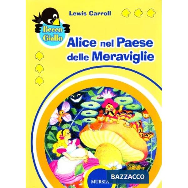 Alice nel paese delle meraviglie-Attraverso lo specchio. Ediz. illustrata