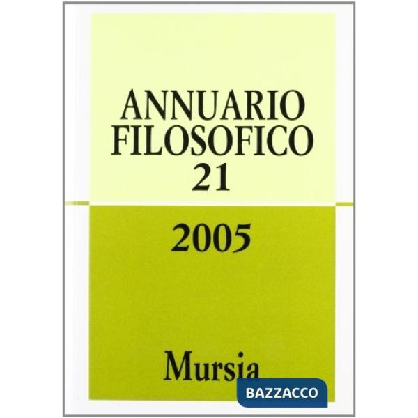 Annuario filosofico 2005. Vol. 21