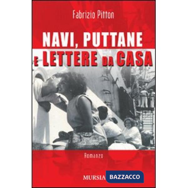 Navi, puttane e lettere da casa