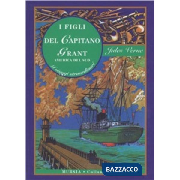 Figli del capitano Grant. America del sud (I)