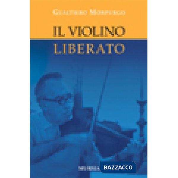 Violino liberato (Il)