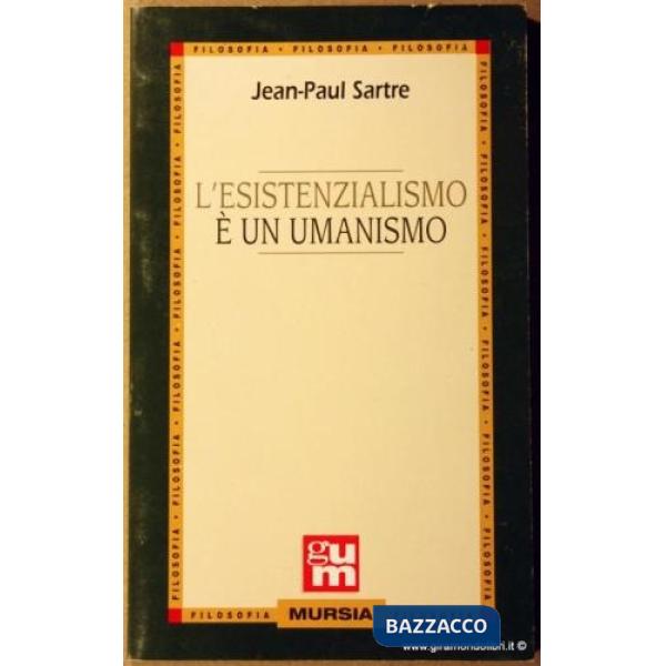Esistenzialismo è un umanismo (L')