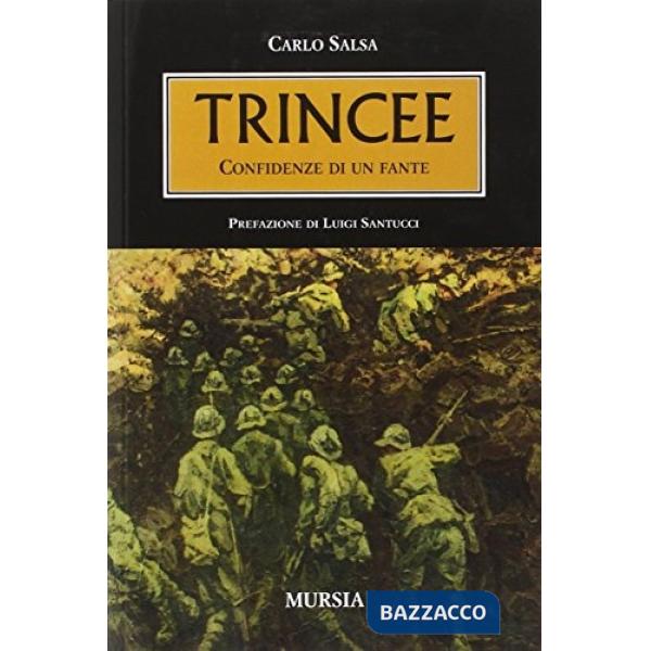 Trincee. Confidenze di un fante
